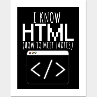 I know html - ladies Posters and Art